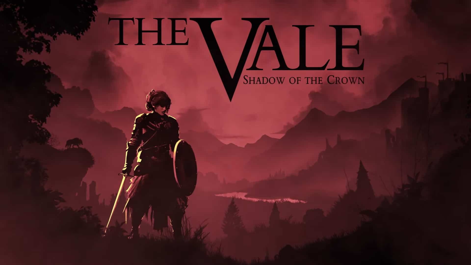 The Vale Shadow of the Crown