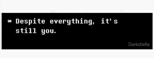 Despite everything, it's still you poster